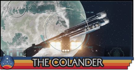 the colander starfield|The Colander Location Guide .